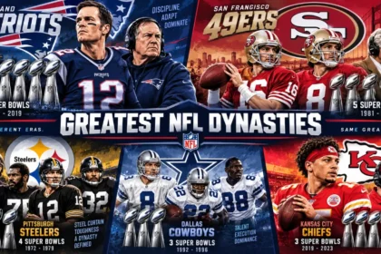 Greatest NFL Dynasties: Patriots and 49ers, and the Case for Each