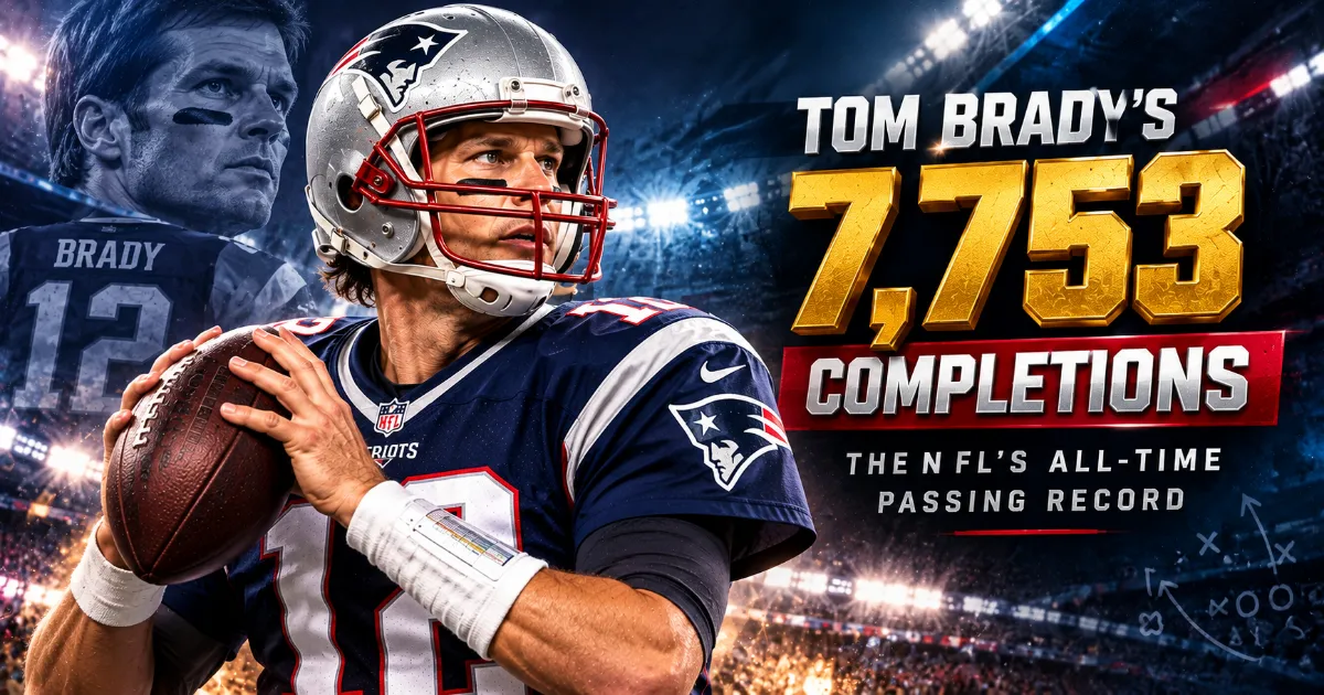 Most Passing Completions in NFL History: Brady's Record 7,753 Copy title