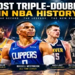 Most Triple-Doubles in NBA History — How Russell Westbrook Rewrote a 47-Year-Old Record